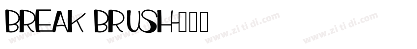 BREAK BRUSH字体转换